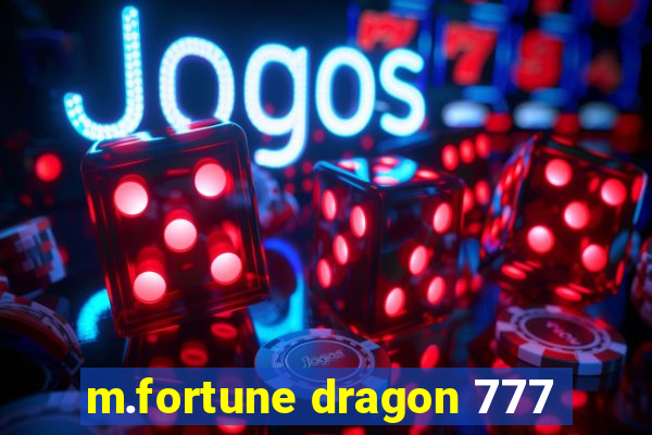 m.fortune dragon 777